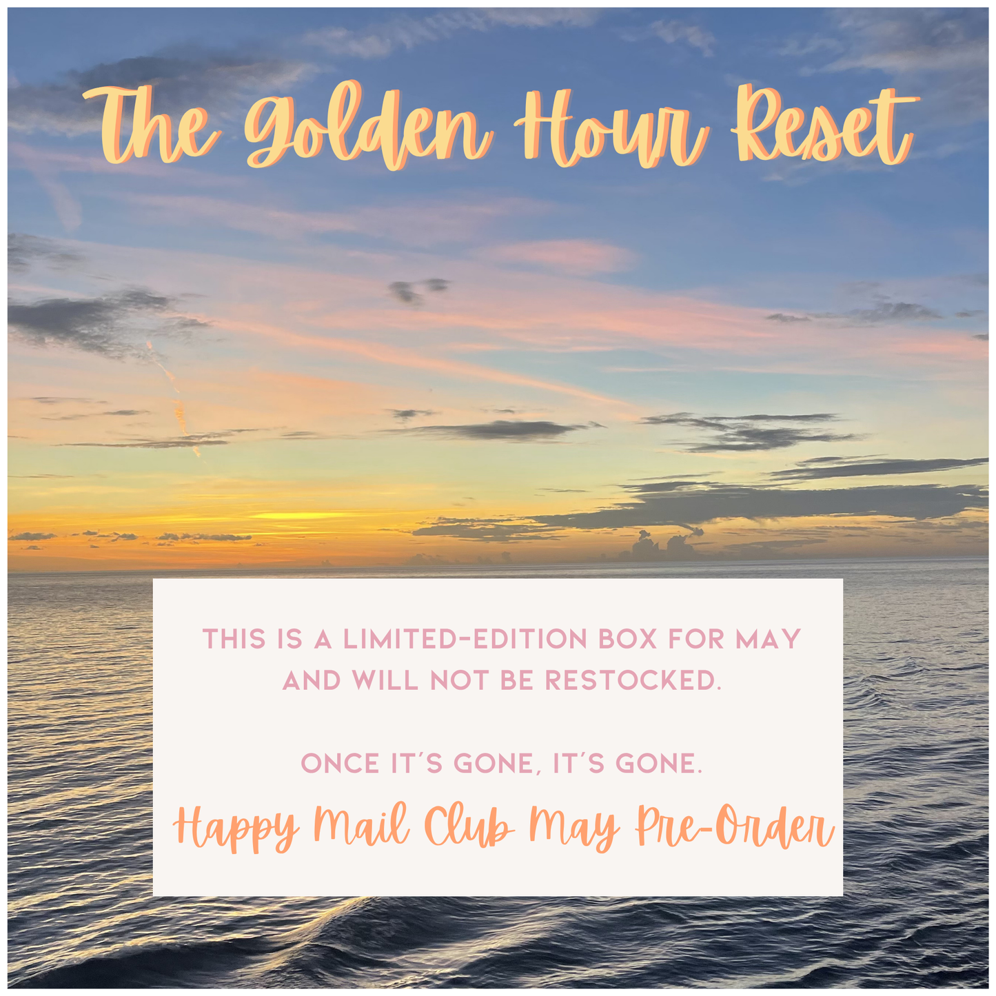 Happy Mail May Box - Golden Hour Reset