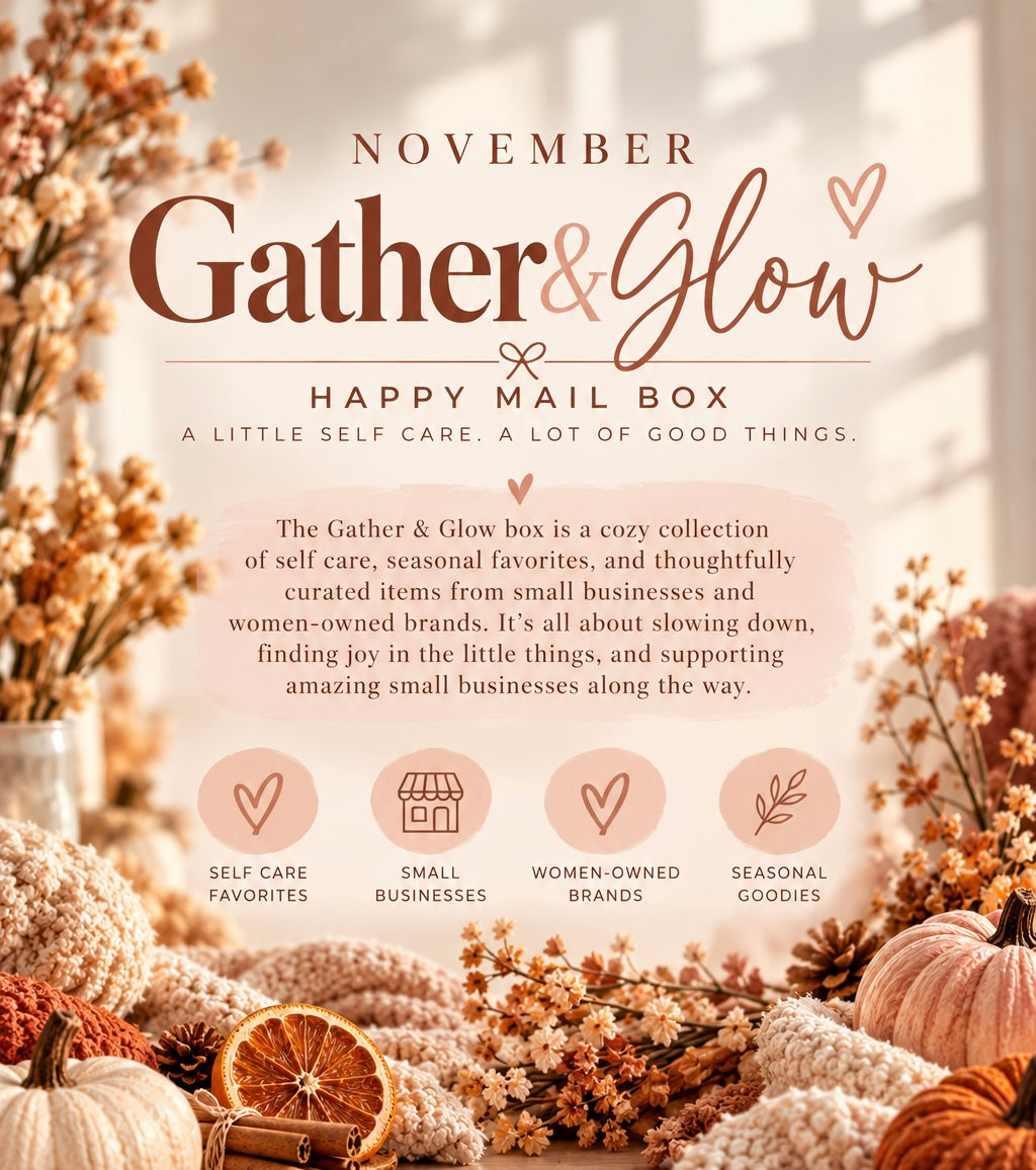 Happy Mail | November Gather & Glow