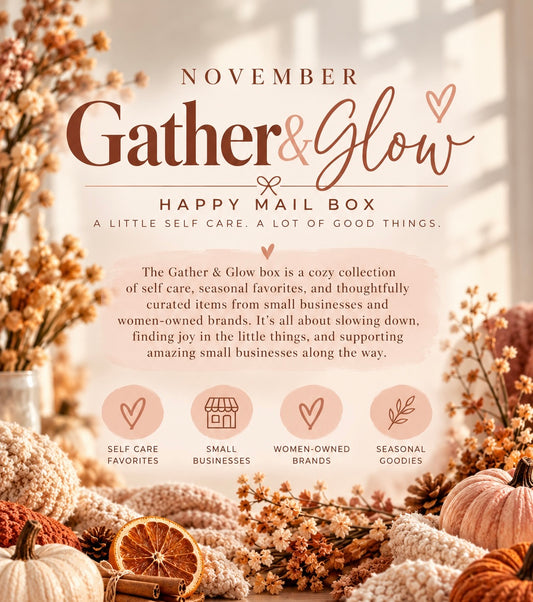 Happy Mail | November Gather & Glow